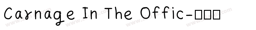 Carnage In The Offic字体转换